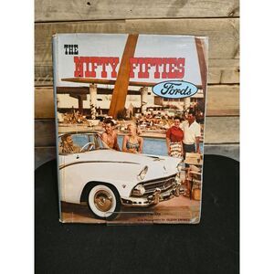 The Nifty Fifties Fords: Illustrated History of the 1950s Fords Ray Miller 1977